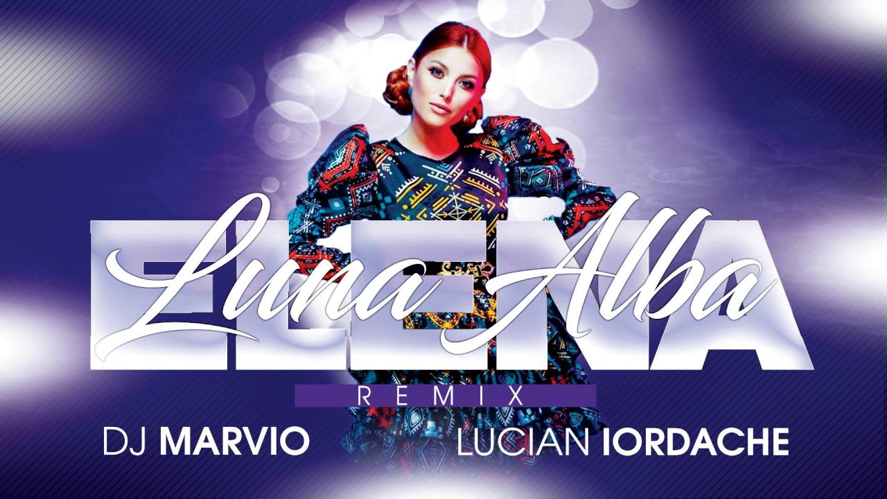 ELENA - Luna Alba | DJ Marvio ❌ @lucianiordache  Remix 🔥