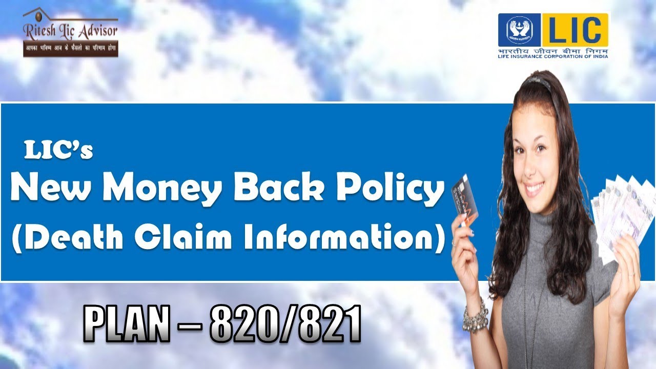 New Money Back Plan Table No. 820 & 821 || Death Claim Information in Hindi || By Ritesh Lic Advisor