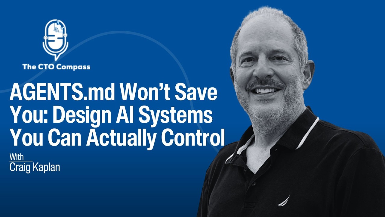 AGENTS.md Won’t Save You: Design AI Systems You Can Actually Control ft. Craig Kaplan