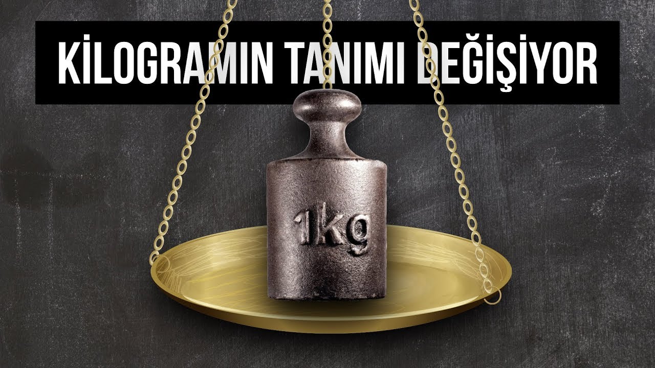 2 hafta sonra kilogramın tanımı değişecek
