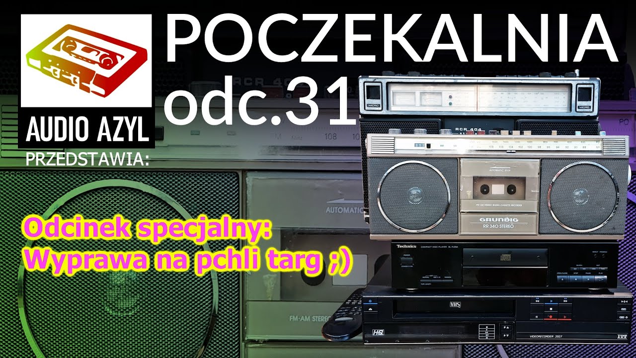 Wyprawa na pchli targ i nowe eksponaty - Audio Azyl: Poczekalnia 31