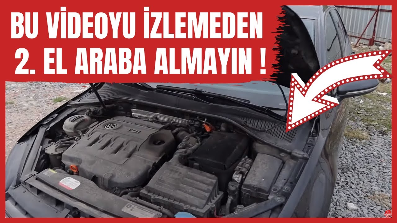 2.EL ARABA ALIRKEN DİKKAT EDİLMESİ GEREKENLER  !