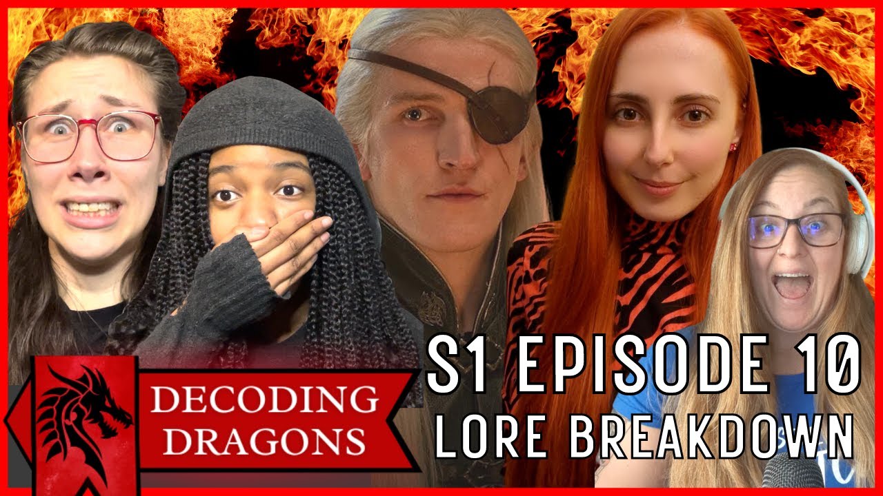 Decoding Dragons | House of the Dragon Season 1 Finale Lore Breakdown & Reaction