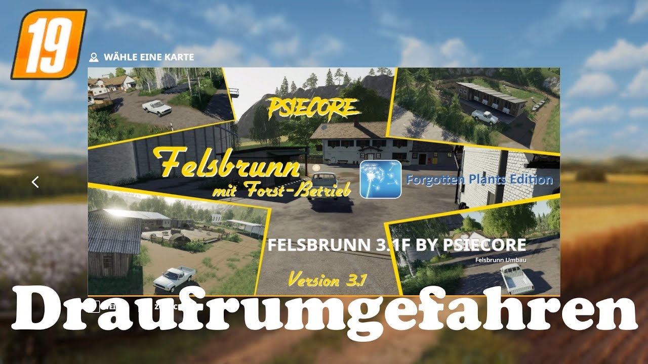LS19 Felsbrunn Umbau 3.1 Draufrumgefahren