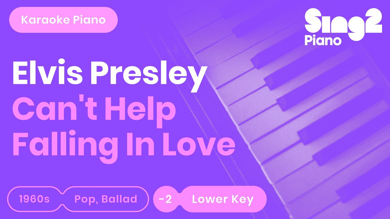 Elvis Presley - Can't Help Falling In Love (Lower Key) Piano Karaoke