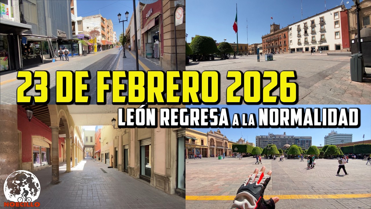 LEÓN GUANAJUATO Poco a Poco regresa a la Normalidad el 23 DE FEBRERO después de los bloqueos