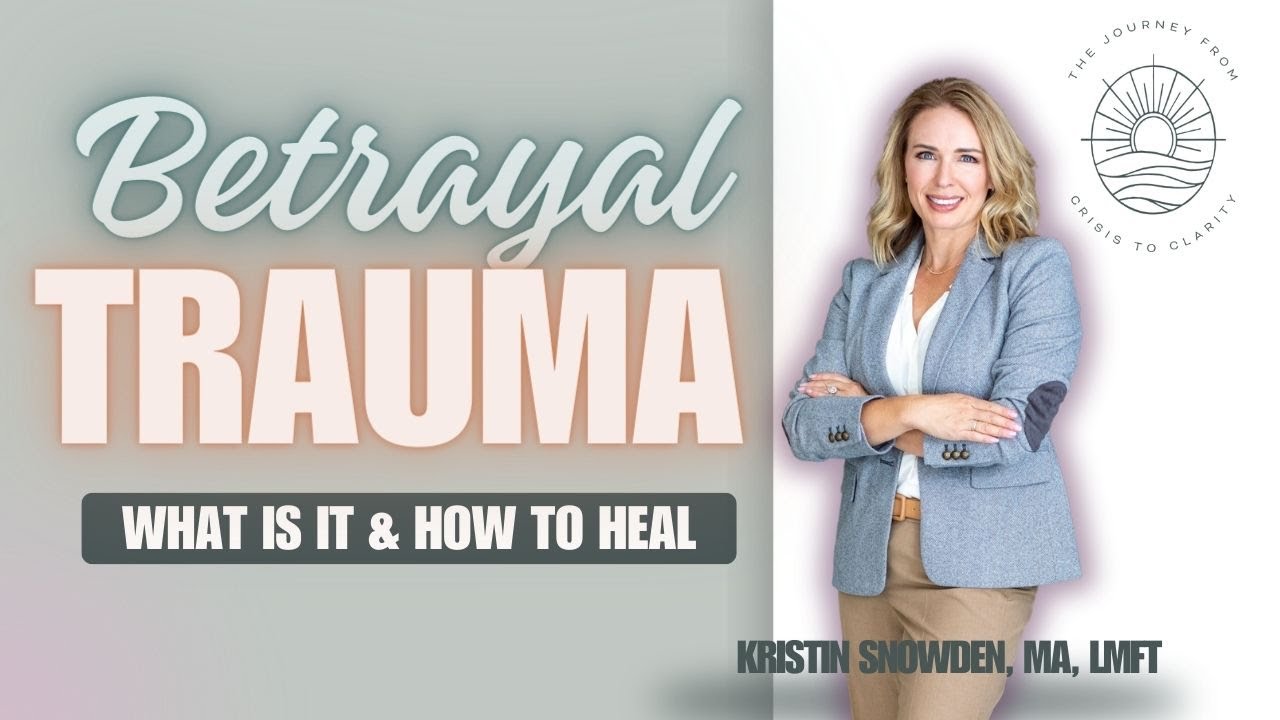 Betrayal Trauma: What is it & How to Heal