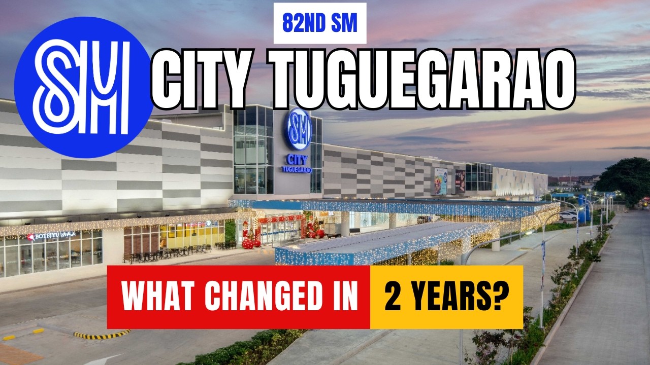 SM City Tuguegarao The 82nd Mall of SM. What Changed After 2 Years?