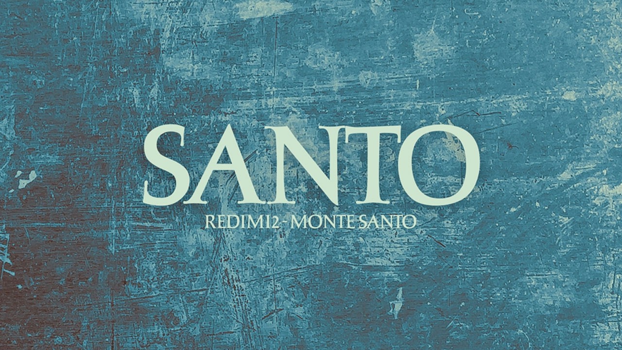 SANTO | Redimi2 & Montesanto (Video Lyric)
