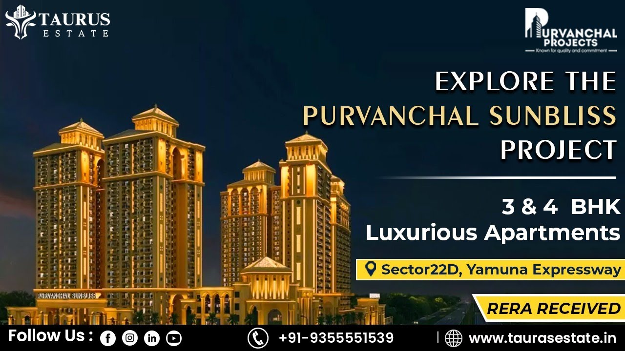 Purvanchal Sunbliss Sector 22D Yamuna Expressway || Purvanchal New Project || Taurus Estate