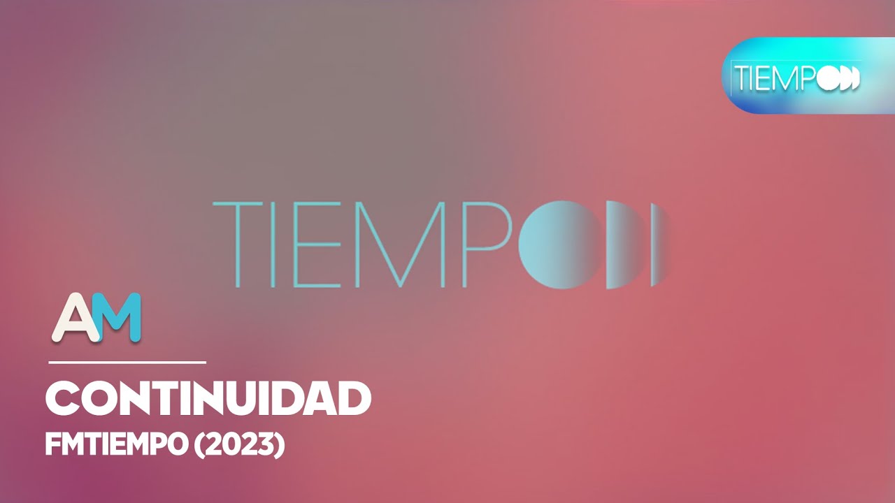 Continuidades FMTiempo.cl | Jul 2023