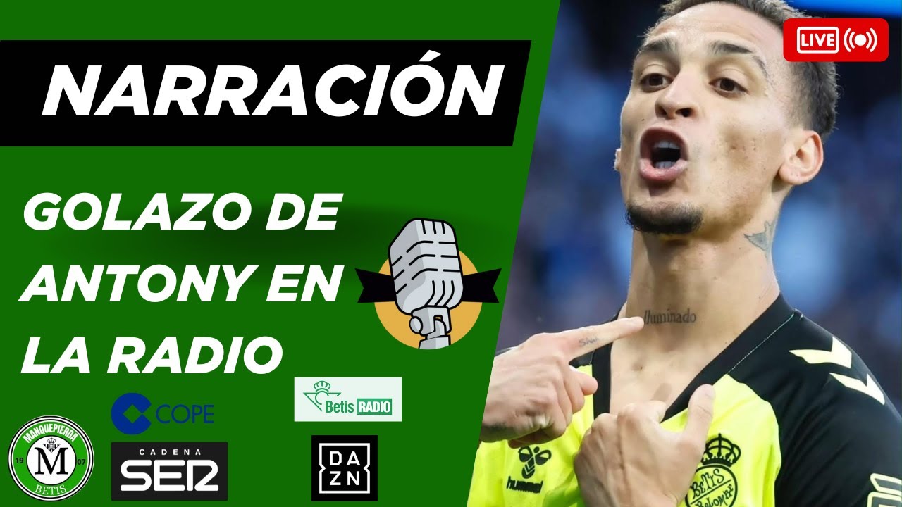 🎙️⚽️¡ASÍ NARRARON EL GOL DE ANTONY EN LAS RADIOS ESPAÑOLAS! RCD ESPANYOL 1-2 REAL BETIS BALOMPIÉ