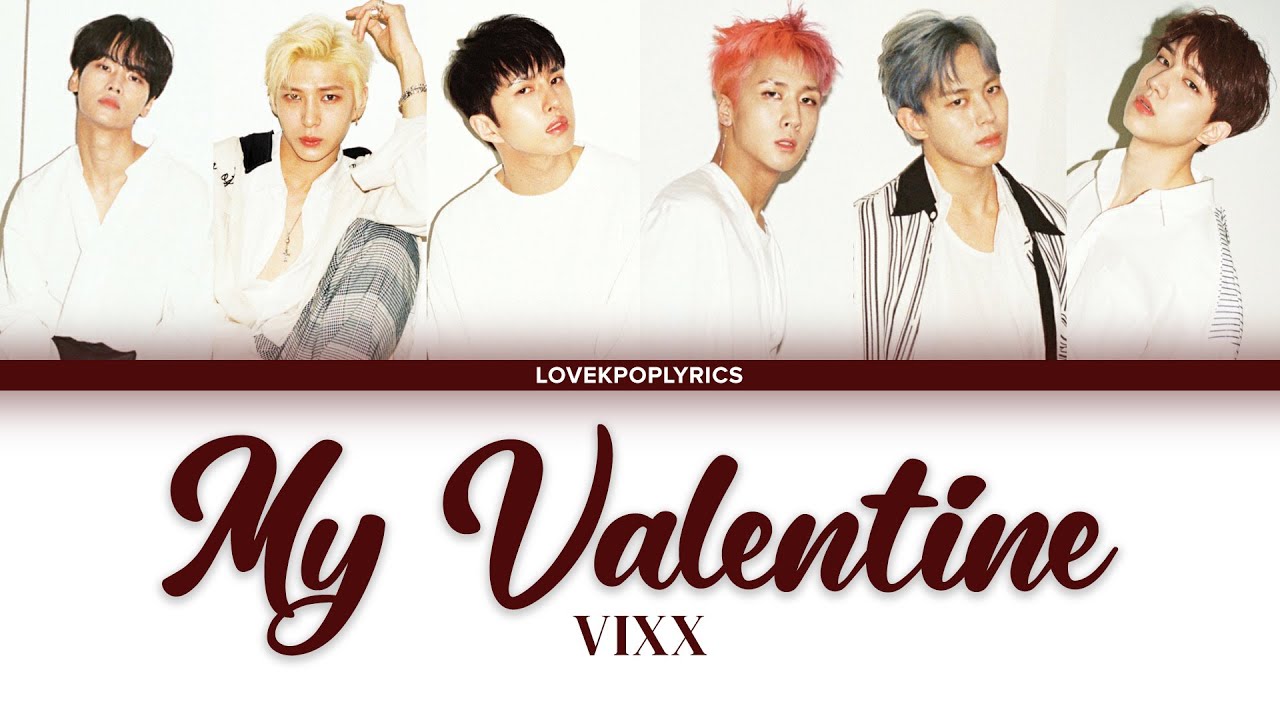 VIXX (빅스)- MY VALENTINE | Color Coded Lyrics [Rom/Eng/Han] 1080p