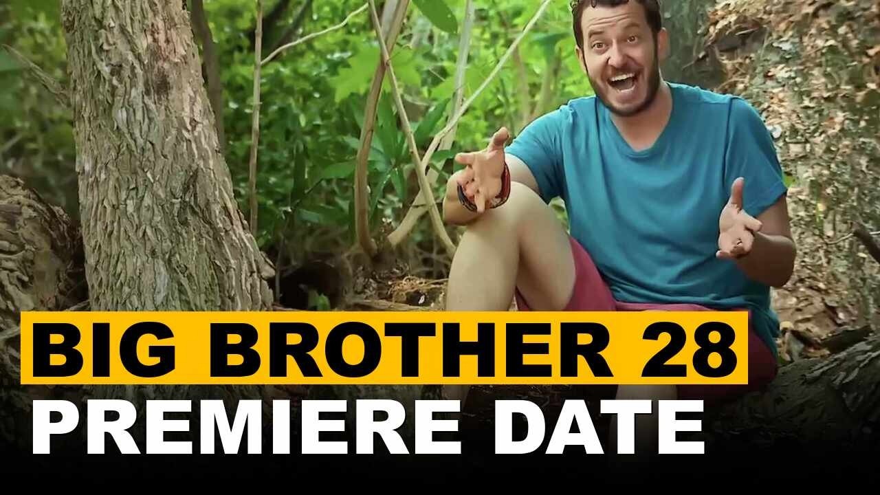 Big Brother 28 Cast Revealed As Premiere Date And Time Shock Viewers