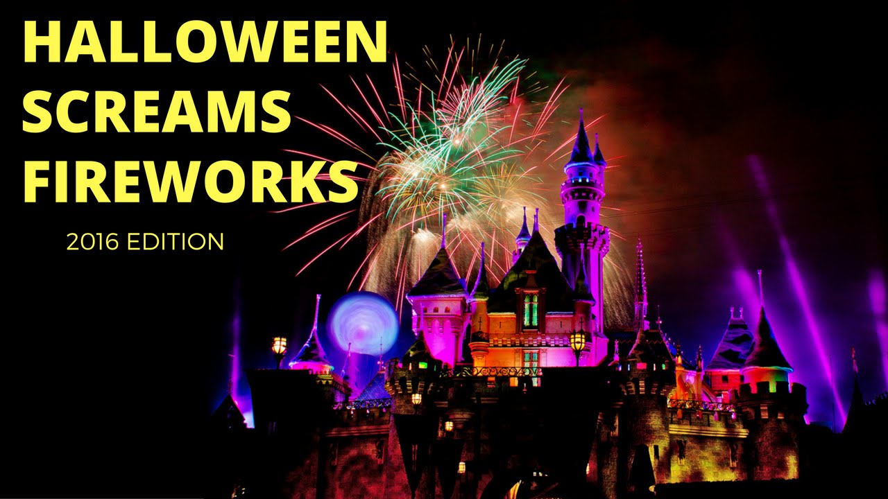 Halloween Screams Fireworks 2016 Fireworks - Disneyland Park - Mickey's Halloween Party