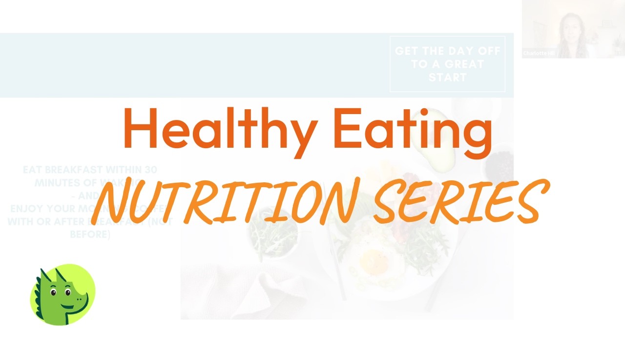 Dragon Talks Nutrition Series - Part 3 Healthy Eating as a Lifestyle Choice