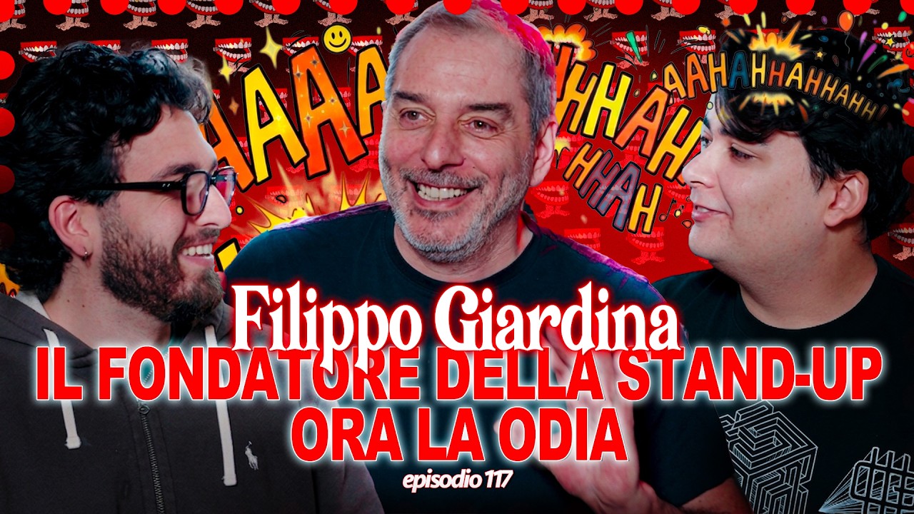 IL FONDATORE DELLA STAND-UP ORA LA ODIA con FILIPPO GIARDINA - More Touchy Show - Ep 117