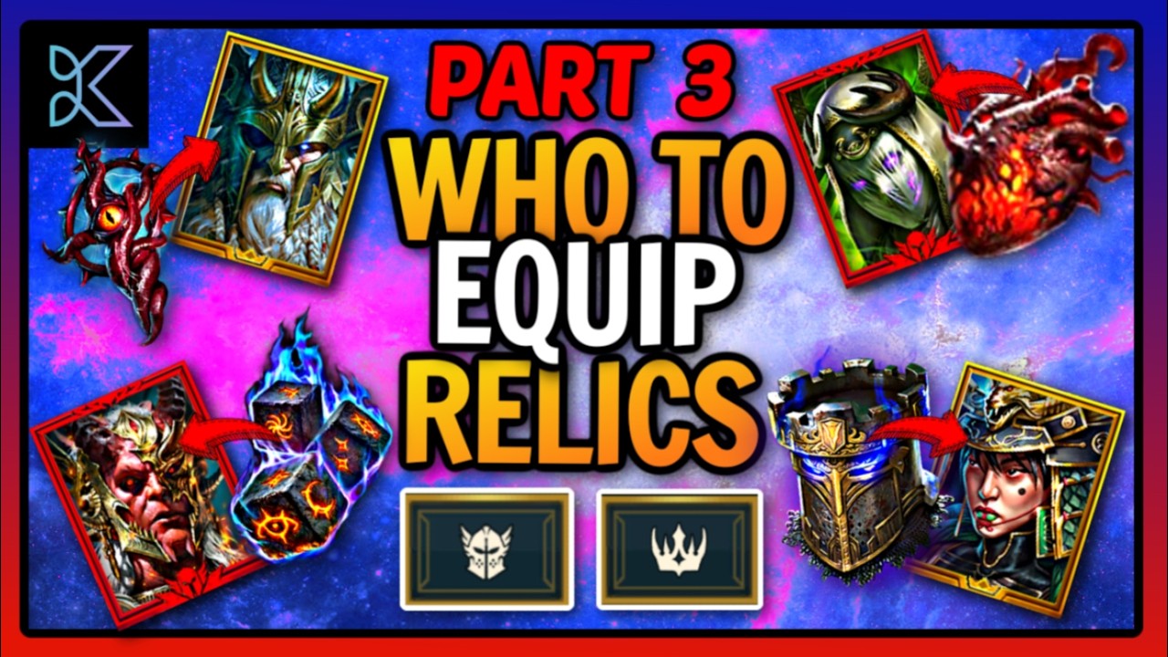 WHO TO EQUIP RELICS - PART 3 | RAID: Shadow Legends