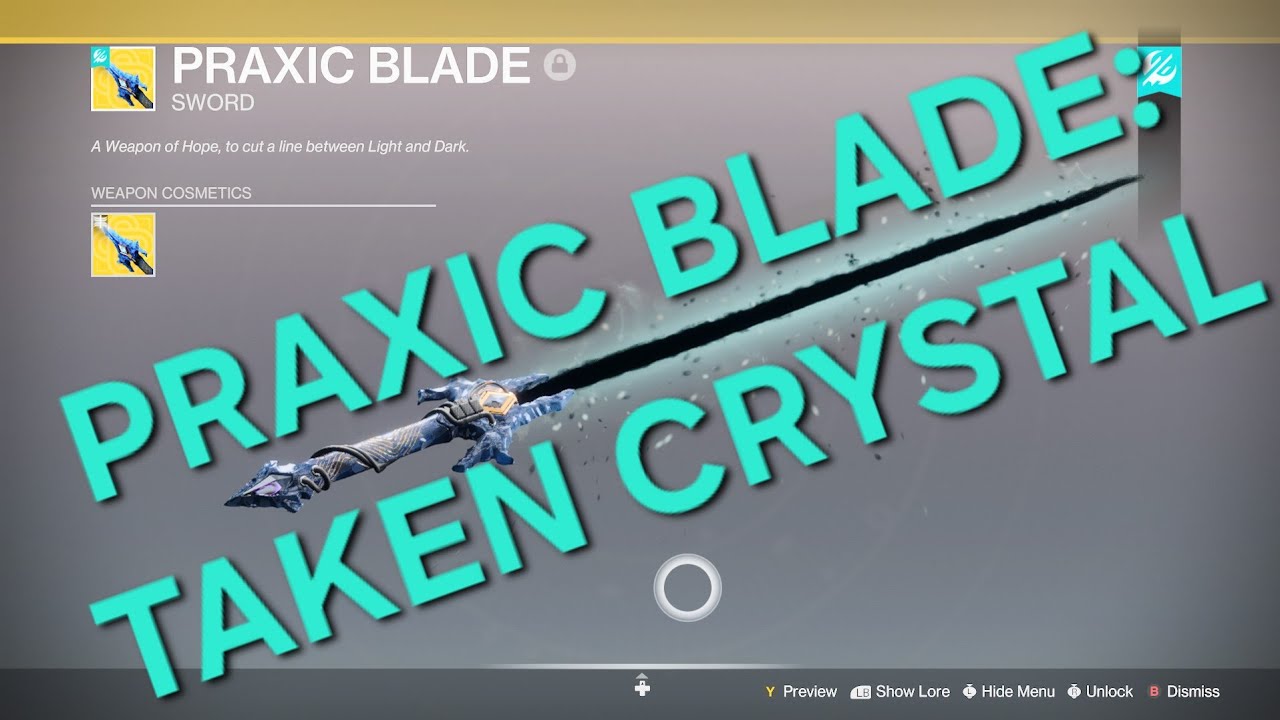 Praxic Blade Dark matter crystal: Taken, Destiny 2 Equilibrium 2nd encounter boss drop. Cut throat