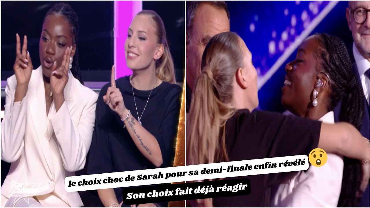 Star Academy 2025 : le choix choc de Sarah pour sa demi-finale enfin révélé