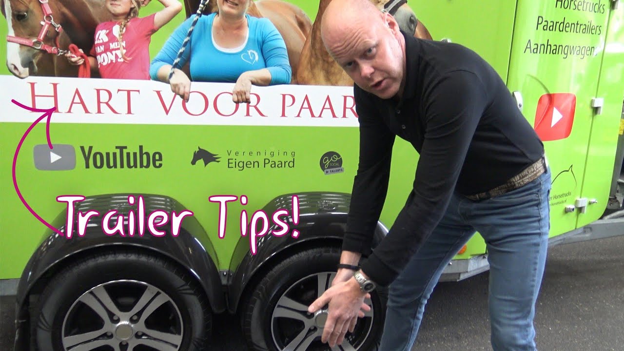Tips voor je trailer * Hart voor Paarden *