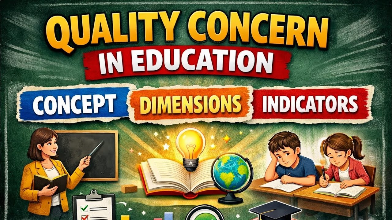 Quality of Education in India – Problems & Reforms | B.Ed Notes | CTET/STET Important Topic