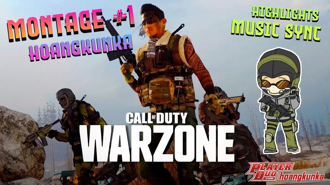 🔴Call Of Duty Warzone | Highlights Music Sync Montage #1 | Ho&agrave;ng Kunka