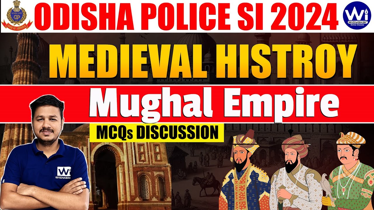 Mughal Empire | MEDIEVAL HISTORY | ODISHA POLICE SI 2024 #indianpolity