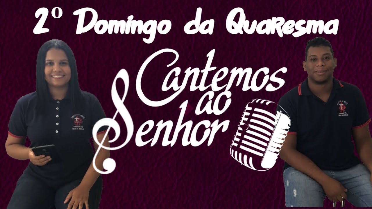 Músicas para Santa Missa - 2º Domingo da Quaresma 28/02/21