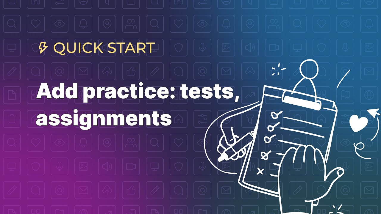 How to add practice: test, assignment, quiz to the course