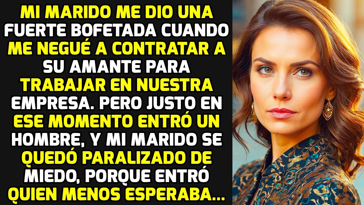 Mi Marido Me Abofeteó Cuando Me Negué A Emplear A Su Amante, Pero Mi Respuesta... HISTORIAS LA VIDA