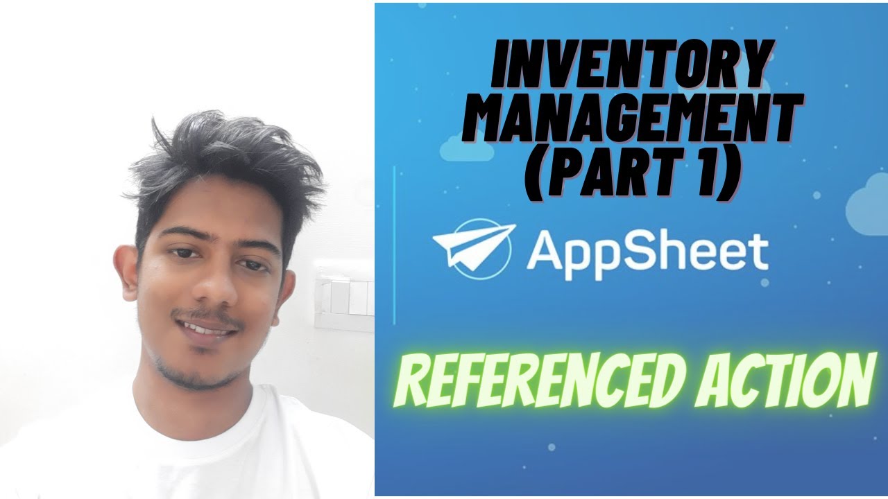 Inventory Management App in Appsheet | Part 1 | Execute Action on a set of rows | Referenced Action