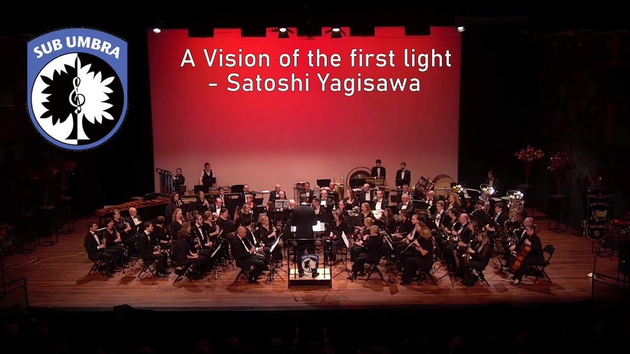 A Vision of the first light (Satoshi Yagisawa) - Harmonie Sub Umbra o.l.v. Arjan Gaasbeek
