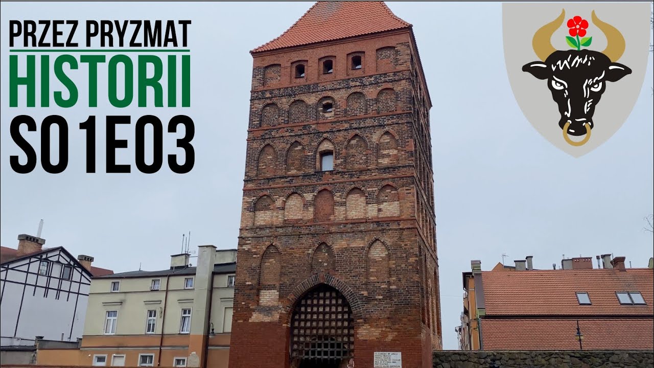 Przez Pryzmat Historii S01E03 Brama Człuchowska