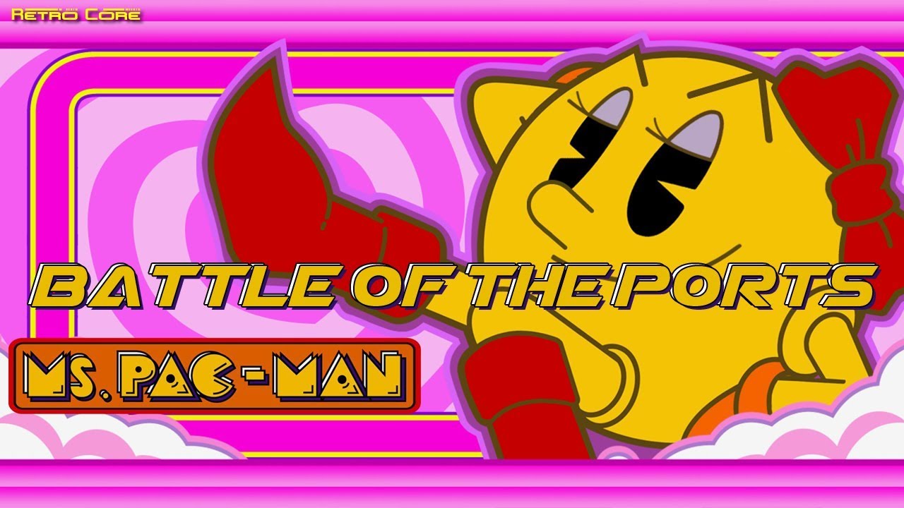 Battle of the Ports - Ms. Pac-man (ミズ・パックマン) Show 