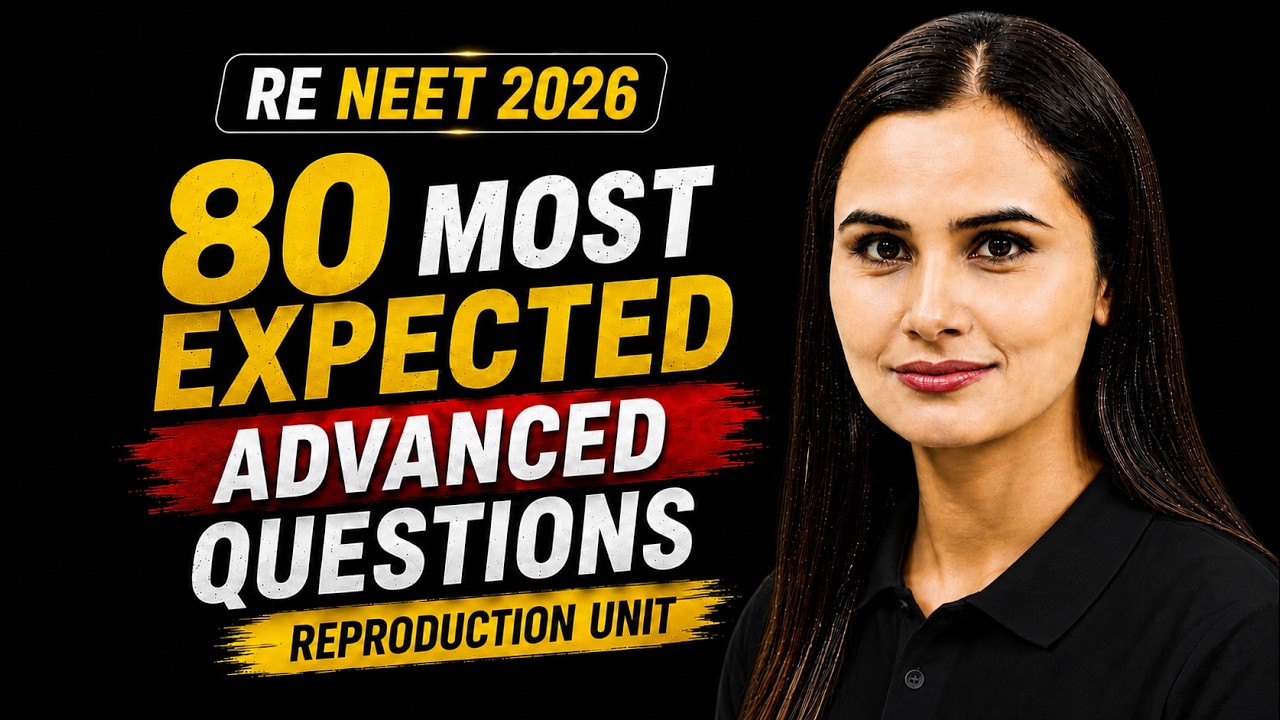 Don't Skip These 80 Biology Questions! | Reproduction Unit | RE NEET 2026 | Dr Gargi Singh