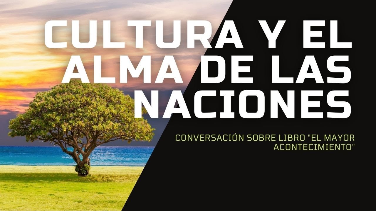 Cultura y el Alma de las Naciones / Cultura del Reino