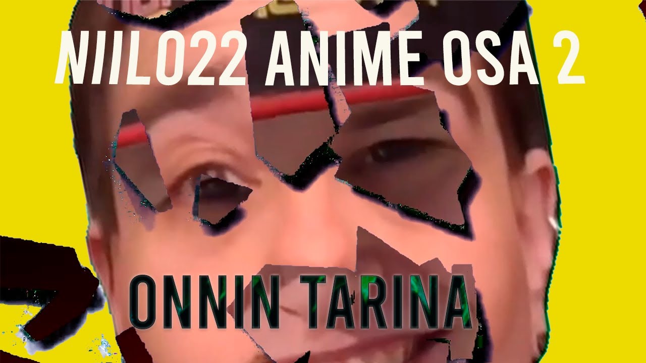 Niilo22 Anime (ニーロ22) Osa 2 | Onnin Tarina