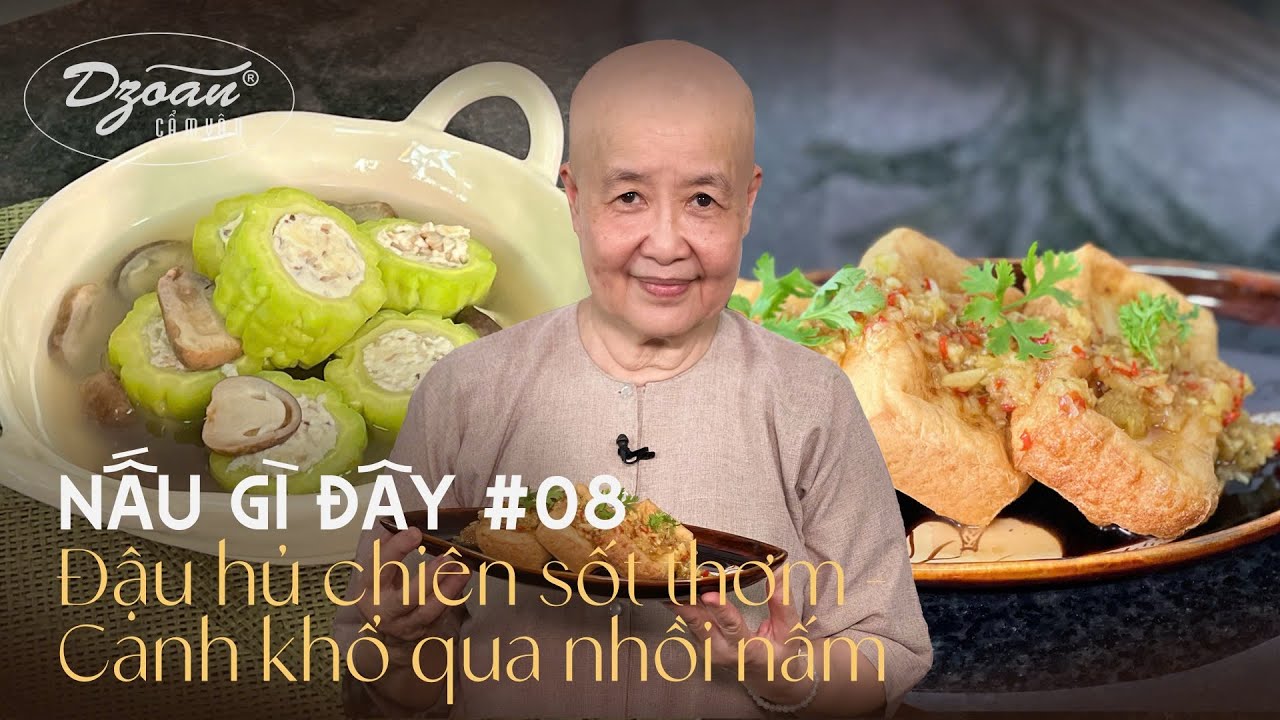 Nấu gì đây #8| Đậu hủ chiên sốt thơm, canh khổ qua nhồi nấm: 2 món cơm nhà thơm ngon, vô cùng dễ làm