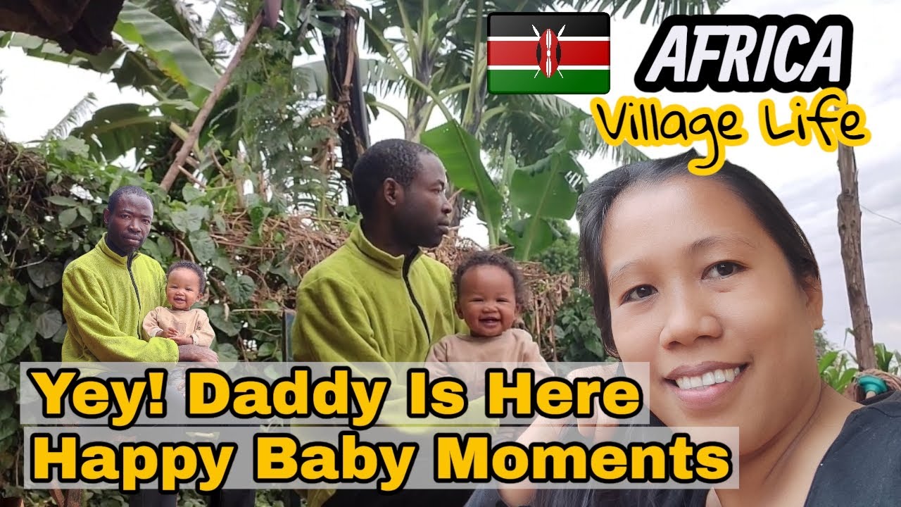 Yey! DADDY IS HERE | HAPPY BABY MOMENTS  #kenya  #daddy #daddyishome #pinayinkenyaafrica #africa 