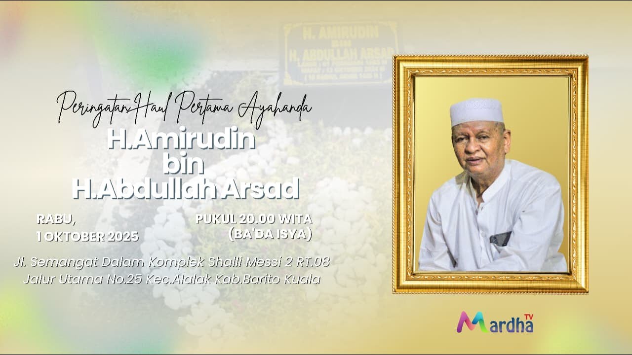 🔴LIVE PERINGATAN HAUL PERTAMA AYAHANDA H.AMIRUDIN BIN H.ABDULLAH ARSYAD