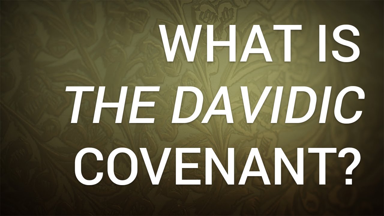 What is the Davidic Covenant?
