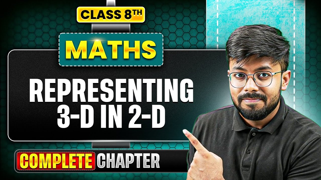 Representing 3-D in 2-D | ICSE Class 8 Maths Chapter 19  | Complete Chapter