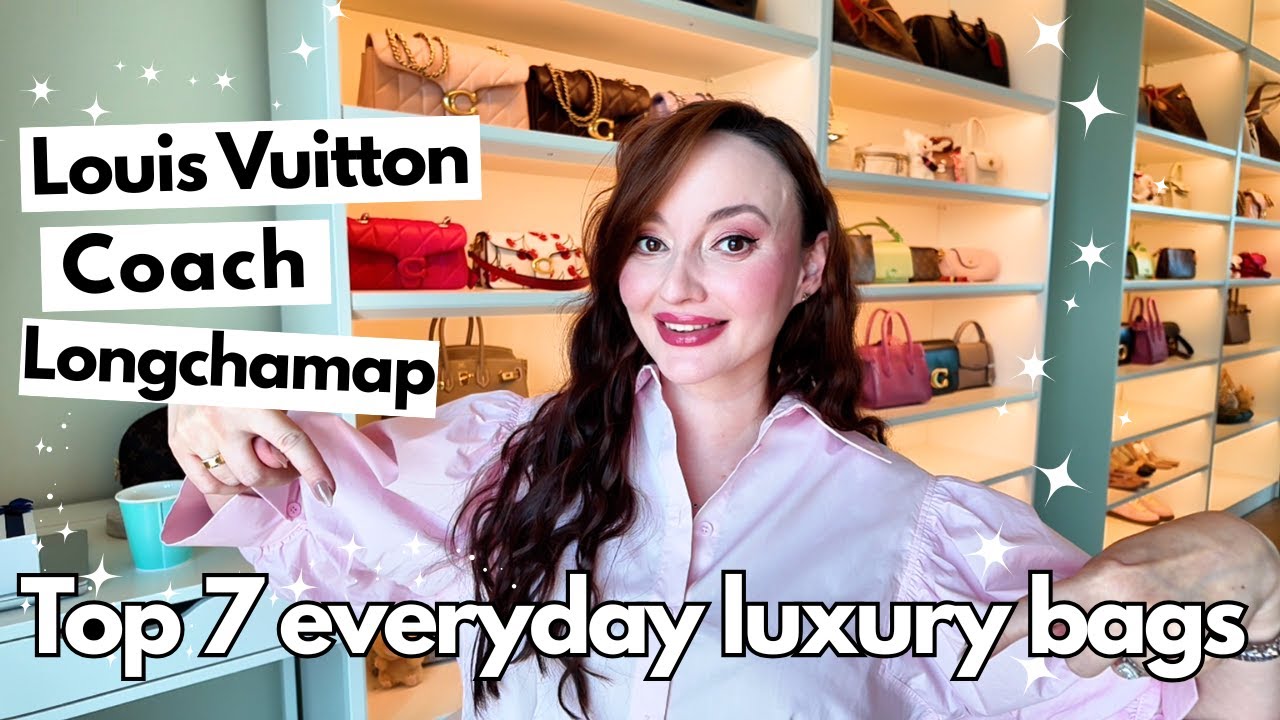 TOP 7 EVERYDAY LUXURY BAGS FOR EVERY BUDGET | LOUIS VUITTON, COACH, LONGCHAMP