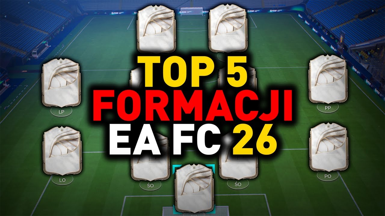 FC26 - TOP 5 FORMACJI Z GOTOWĄ TAKTYKĄ!