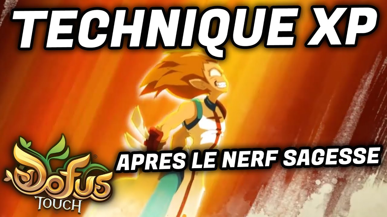 LES NOUVELLES TECHNIQUES XP ET KAMAS OPTI SUR DOFUS TOUCH