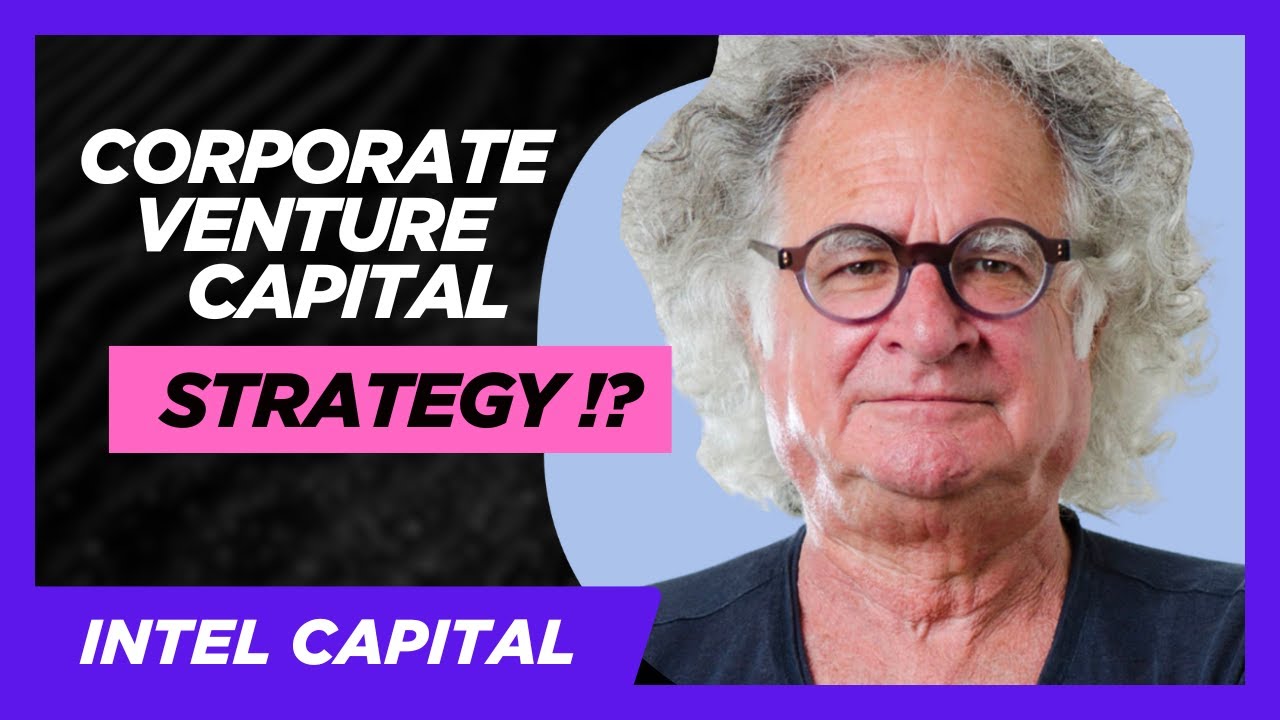 Intel Capital: The Billion-Dollar Decisions You&rsquo;ve Never Heard About