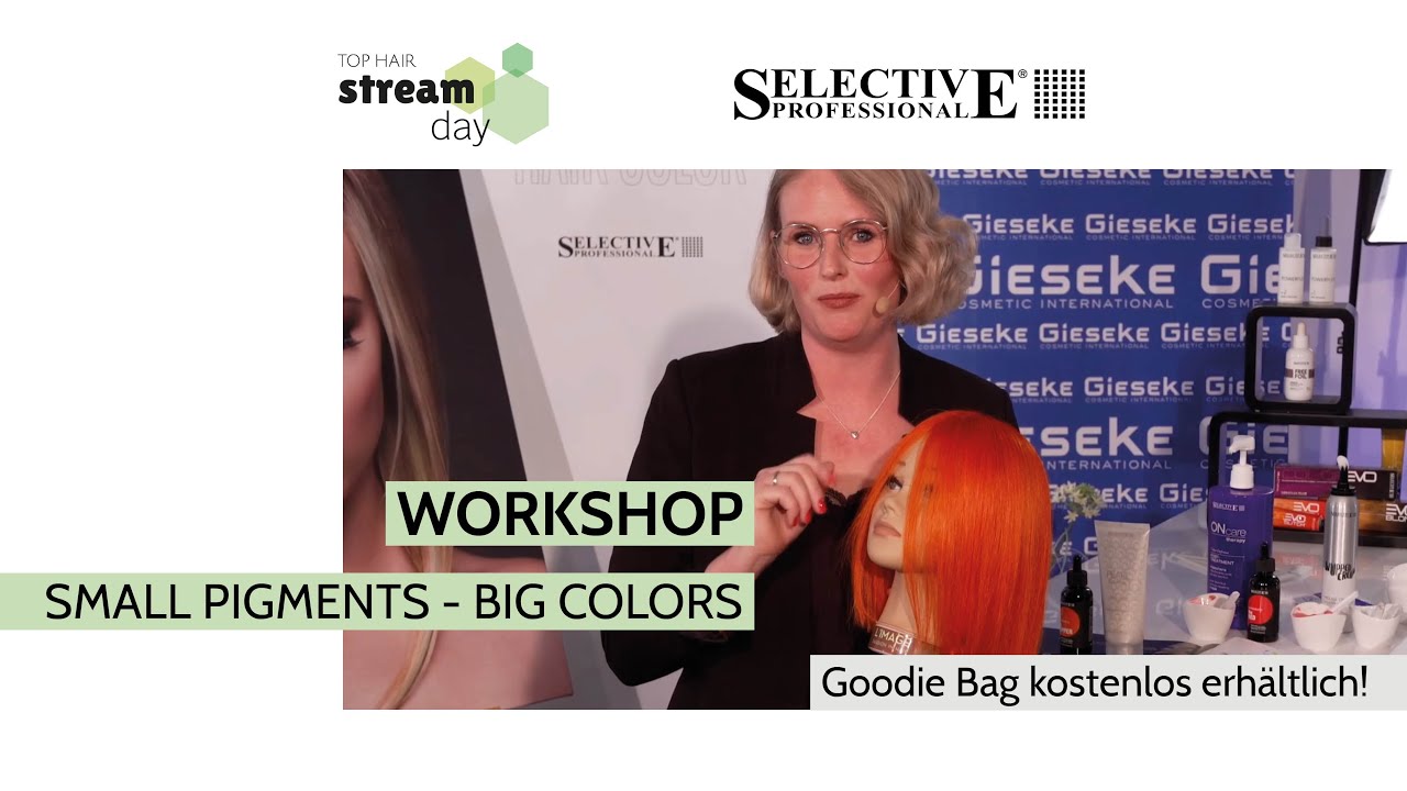 Small Pigments – Big Colors! Selective Workshop bei den Top Hair Stream Days.