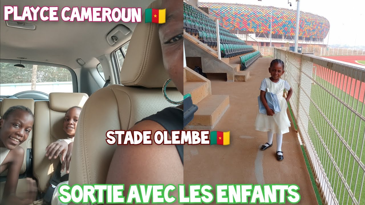 BALADE AVEC LES ENFANTS /CENTRE COMMERCIAL PLAYCE YAOUNDÉ/ VISITE DU STADE OLEMBE / THE PLAYCE TO BE