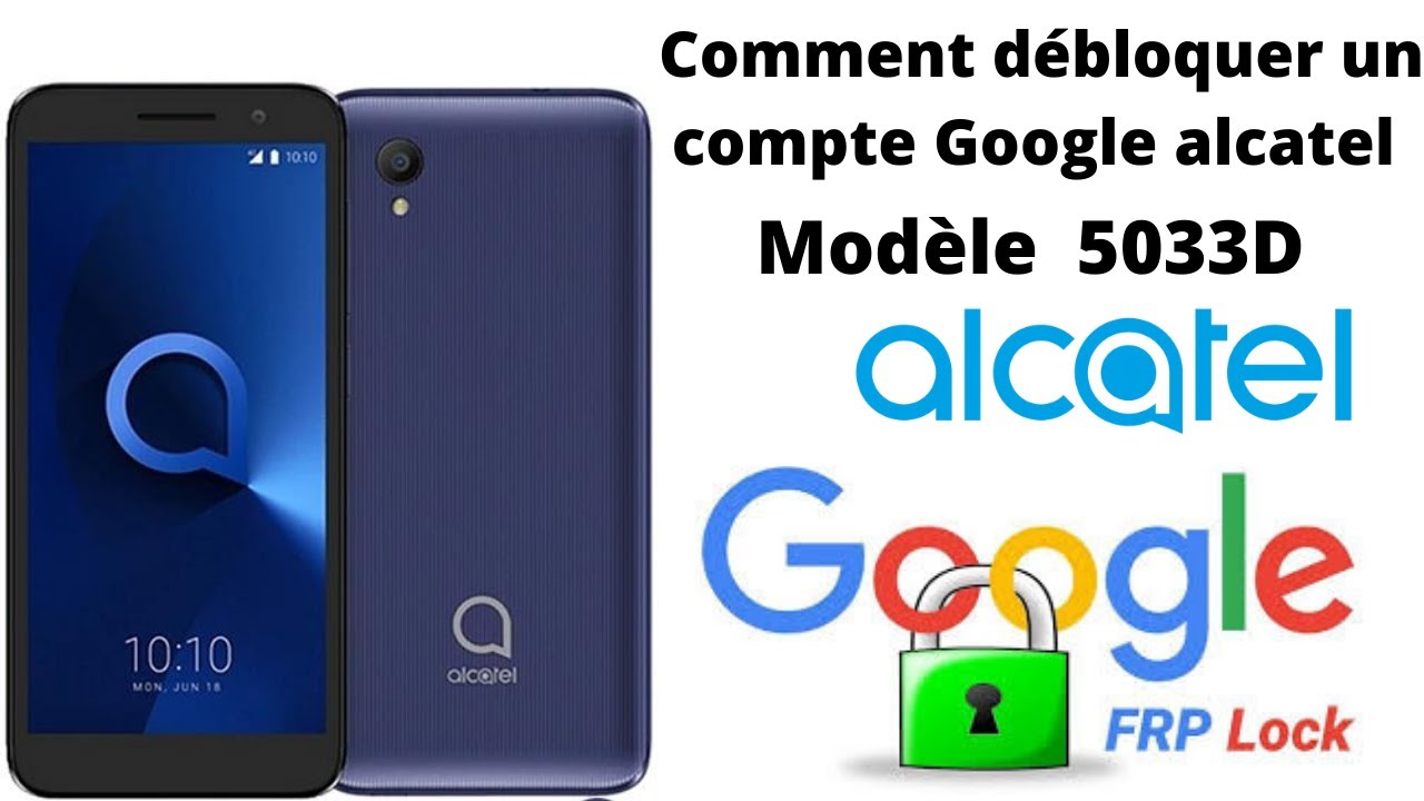 Comment débloquer un compte Google sur alcatel 5033D frp bypass